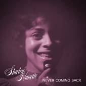 NANETTE SHIRLEY  - CD NEVER COMING BACK