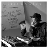 BOWERS KRIS  - CD HEROES & MISFITS