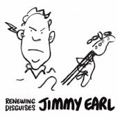 EARL JIMMY  - CD RENEWING DISGUISES