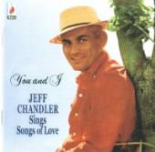 CHANDLER JEFF  - CD YOU AND I