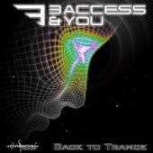 3 ACCESS & YOU  - CD BACK TO TRANCE