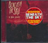 BENEATH THE SKY  - CD IN LOVING MEMORY