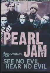 PEARL JAM  - DVD SEE NO EVIL, HEAR NO EVIL