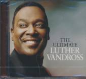 VANDROSS LUTHER  - CD THE ULTIMATE LUTHER VANDROSS &