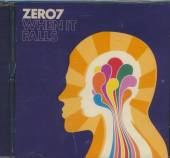ZERO 7  - CD WHEN IT FALLS