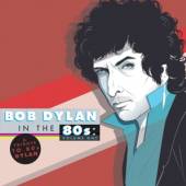  BOB DYLAN IN THE 80S.VOL1 - suprshop.cz