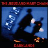 JESUS & MARY CHAIN  - CD DARKLANDS