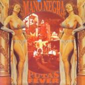 MANO NEGRA  - CD PUTAS FEVER