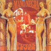 MANO NEGRA  - CD PUTA''S FEVER