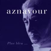 AZNAVOUR CHARLES  - CD PLUS BLEU...