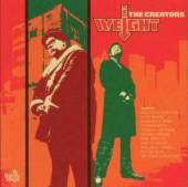 CREATORS  - CD WEIGHT