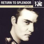 KING  - CD RETURN TO SPLENDOR
