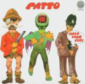 PATTO  - CD HOLD YOUR FIRE