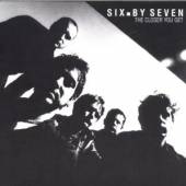 SIX BY SEVEN  - CD THE CLOSER YOU GET