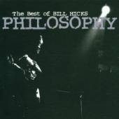 BILL HICKS  - CD PHILOSOPHY: THE BEST OF BILL H