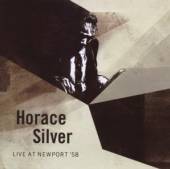 SILVER HORACE  - CD LIVE AT NEWPORT TIVAL