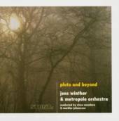 WINTHER JENS & METROPOLE  - CD PLUTO & BEYOND