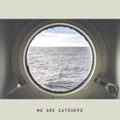 WE ARE CATCHERS  - CD WE ARE CATCHERS