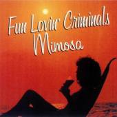 FUN LOVIN' CRIMINALS  - CD MIMOSA -LOUNGE ALBUM-