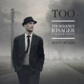 RISAGER THORBJORN & BLAC  - CD TOO MANY ROADS