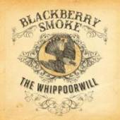 BLACKBERRY SMOKE  - CD WHIPPOORWILL