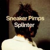 SNEAKER PIMPS  - CD SPLINTER