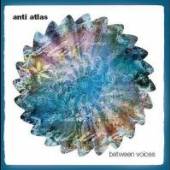 ANTI ATLAS  - CD BETWEEN VOICES