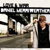 MERRIWEATHER DANIEL  - CD LOVE & WAR