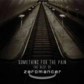 ZEROMANCER  - 2xCD SOMETHING FOR THE PAIN-THE