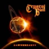 CRYSTAL BALL  - CD DAWNBREAKER