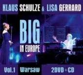 SCHULZE KLAUS & GERRARD LISA  - 3xCD+DVD BIG IN EUROPE VOL. 1 - WARSCHAU