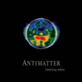 ANTIMATTER  - CDG LEAVING EDEN