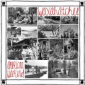 WAXAHATCHEE  - CD AMERICAN WEEKEND