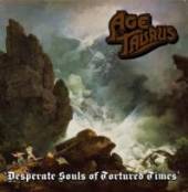 AGE OF TAURUS  - CD DESPERATE SOULS OF TORTURED TIMES