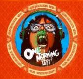 ONE MORNING LEFT  - CD OUR GENERATION