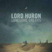 LORD HURON  - VINYL LONESOME DREAMS LP [VINYL]