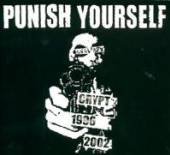 PUNISH YOURSELF  - 2xCDG CRYPT 1996-2002