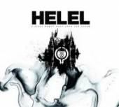 HELEL  - MCD A SIGIL BURNT DEEP INTO THE FLES