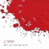 COMA  - CD DON'T SET YOUR DOGS ON ME