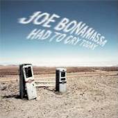 BONAMASSA JOE  - VINYL HAD TO CRY TODAY LP [VINYL]