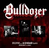 BULLDOZER  - CDG ALIVE IN POLAND 2011