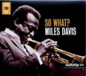 DAVIS MILES  - 2xCD SO WHAT?