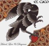 EL CACO  - CD HATRED, LOVE AND DIAGRAMS