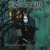 THORNIUM  - CDD DOMINIONS OF THE ECLIPSE