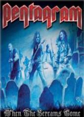 PENTAGRAM  - DVD WHEN THE SCREAMS.. [DIGI]