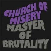 CHURCH OF MISERY  - CD MASTER OF BRUTALITY