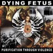 DYING FETUS  - CDG PURIFICATION (REEDICE)