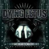 DYING FETUS  - CD INFATUATION WITH MALEVOLENCE