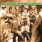 CEPHALIC CARNAGE  - CD EXPLOITING DYSFUNCTION