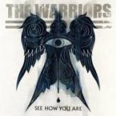 WARRIORS  - CD SEE HOW YOU ARE